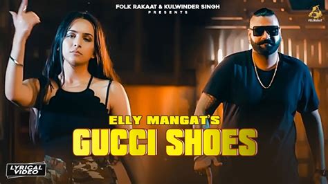 gucci shoes elly mangat lyrics|Gucci Shoes by Elly Mangat: Listen on Audiomack.